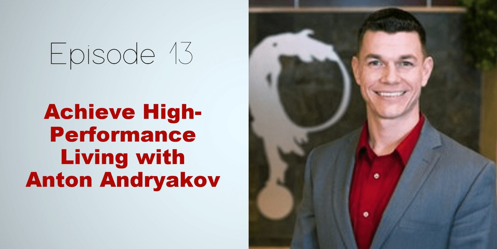 Invincible Success Podcast - Anton Andryakov - Episode 13
