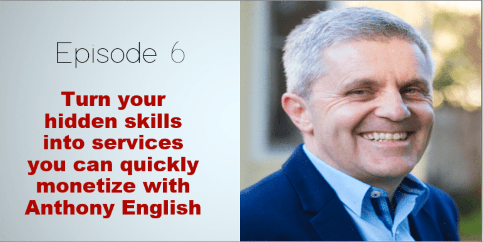 Invincible Success Podcast - Anthony English smiling_Episode 6