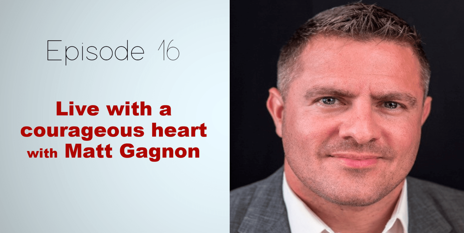 Invincible Success Podcast - Matt Gagnon - Episode 16
