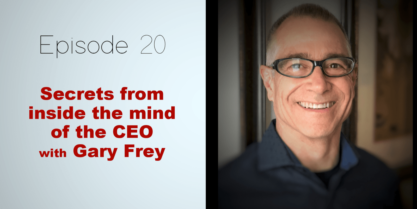 Invincible Success Podcast - Gary Frey - Episode 20