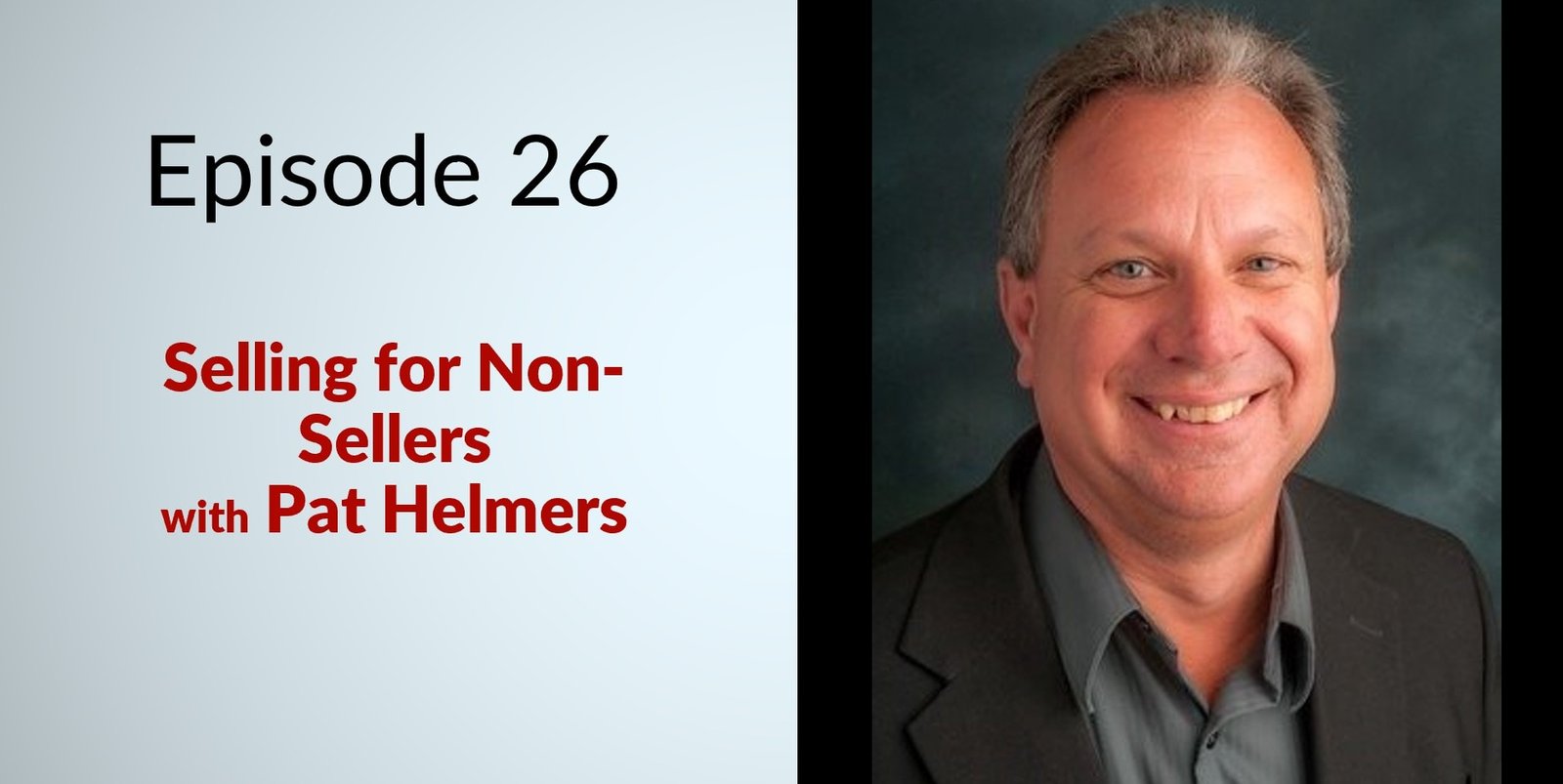 Pat Helmers - Episode 26