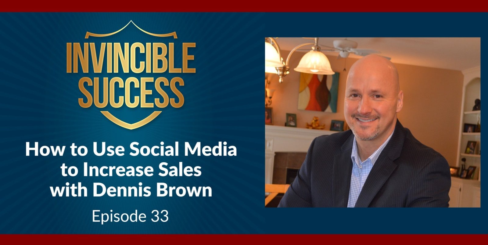 Use social media to increase sales with Growth Expert Dennis Brown
